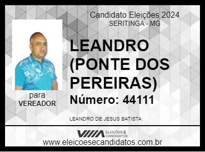 Candidato LEANDRO (PONTE DOS PEREIRAS) 2024 - SERITINGA - Eleições