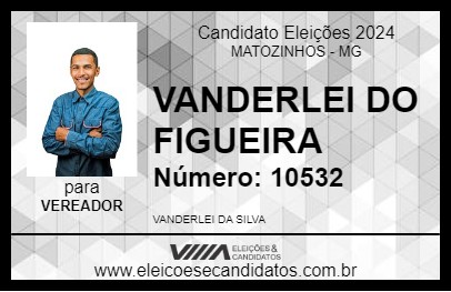 Candidato VANDERLEI DO FIGUEIRA 2024 - MATOZINHOS - Eleições