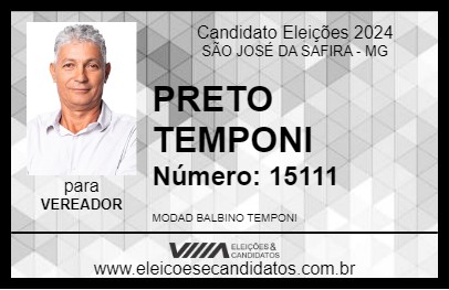 Candidato PRETO TEMPONI 2024 - SÃO JOSÉ DA SAFIRA - Eleições