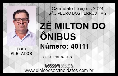 Candidato ZÉ MILTON DO ÔNIBUS 2024 - SÃO PEDRO DOS FERROS - Eleições