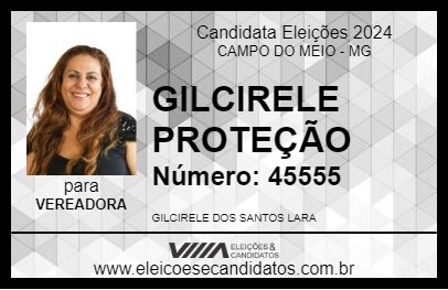 Candidato GILCIRELE PROTEÇÃO 2024 - CAMPO DO MEIO - Eleições