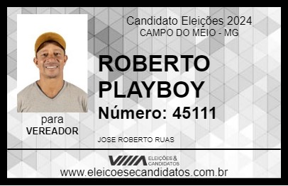 Candidato ROBERTO PLAYBOY 2024 - CAMPO DO MEIO - Eleições