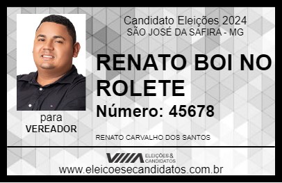 Candidato RENATO BOI NO ROLETE 2024 - SÃO JOSÉ DA SAFIRA - Eleições