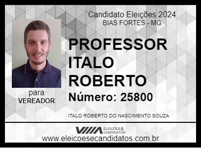 Candidato PROFESSOR ITALO ROBERTO 2024 - BIAS FORTES - Eleições