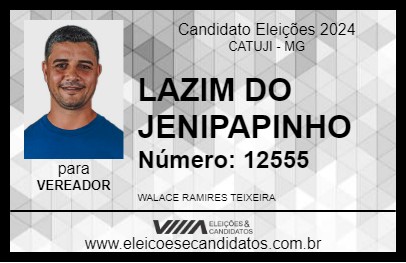 Candidato LAZIM DO JENIPAPINHO 2024 - CATUJI - Eleições