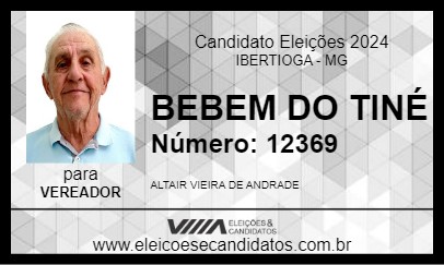 Candidato BEBEM DO TINÉ 2024 - IBERTIOGA - Eleições