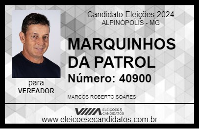 Candidato MARQUINHOS DA PATROL 2024 - ALPINÓPOLIS - Eleições