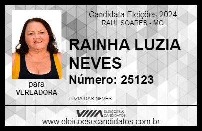 Candidato RAINHA LUZIA NEVES 2024 - RAUL SOARES - Eleições