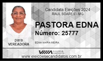 Candidato PASTORA EDNA 2024 - RAUL SOARES - Eleições