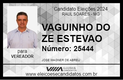 Candidato VAGUINHO DO ZE ESTEVAO 2024 - RAUL SOARES - Eleições