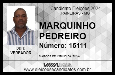 Candidato MARQUINHO PEDREIRO 2024 - PAINEIRAS - Eleições