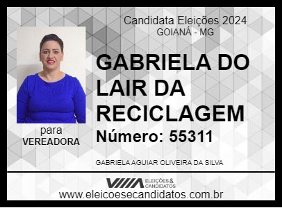 Candidato GABRIELA DO LAIR DA RECICLAGEM 2024 - GOIANÁ - Eleições