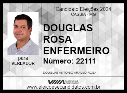 Candidato DOUGLAS ROSA ENFERMEIRO 2024 - CÁSSIA - Eleições