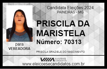 Candidato PRISCILA DA MARISTELA 2024 - PAINEIRAS - Eleições