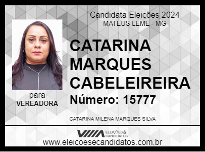 Candidato CATARINA MARQUES CABELEIREIRA 2024 - MATEUS LEME - Eleições