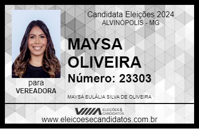 Candidato MAYSA OLIVEIRA 2024 - ALVINÓPOLIS - Eleições