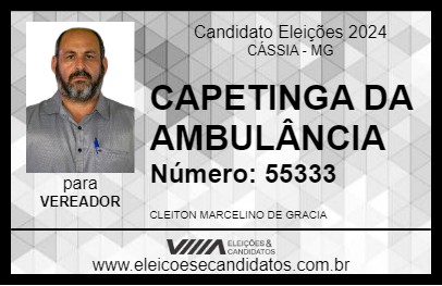 Candidato CAPETINGA DA AMBULÂNCIA 2024 - CÁSSIA - Eleições