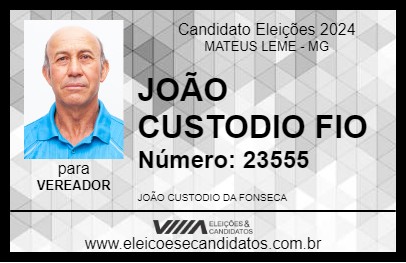 Candidato JOÃO CUSTODIO FIO 2024 - MATEUS LEME - Eleições