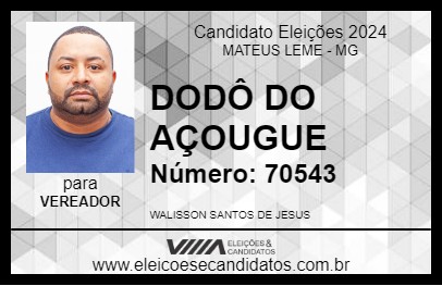 Candidato DODÔ DO AÇOUGUE 2024 - MATEUS LEME - Eleições