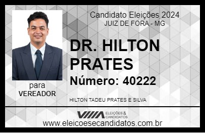 Candidato DR. HILTON PRATES 2024 - JUIZ DE FORA - Eleições