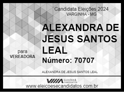 Candidato ALEXANDRA DE JESUS SANTOS LEAL 2024 - VARGINHA - Eleições