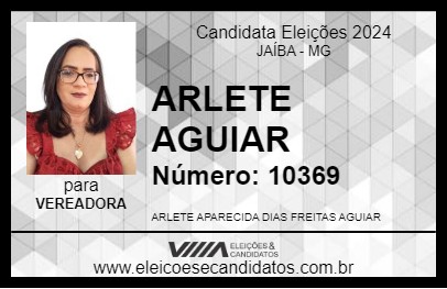 Candidato ARLETE AGUIAR 2024 - JAÍBA - Eleições