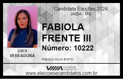 Candidato FABIOLA FRENTE III 2024 - JAÍBA - Eleições