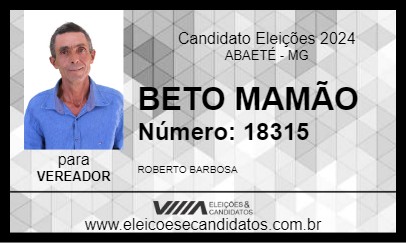 Candidato BETO MAMÃO 2024 - ABAETÉ - Eleições