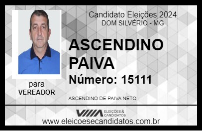 Candidato ASCENDINO PAIVA 2024 - DOM SILVÉRIO - Eleições