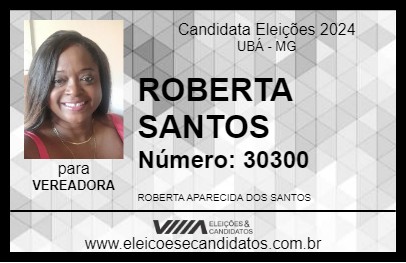 Candidato ROBERTA SANTOS 2024 - UBÁ - Eleições