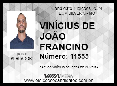 Candidato VINÍCIUS DE JOÃO FRANCINO 2024 - DOM SILVÉRIO - Eleições