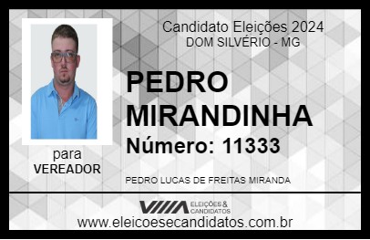 Candidato PEDRO MIRANDINHA 2024 - DOM SILVÉRIO - Eleições