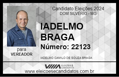 Candidato IADELMO BRAGA 2024 - DOM SILVÉRIO - Eleições