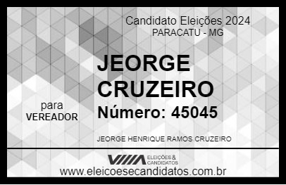 Candidato JEORGE CRUZEIRO 2024 - PARACATU - Eleições