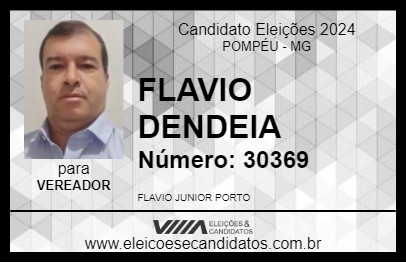 Candidato FLAVIO DENDEIA 2024 - POMPÉU - Eleições