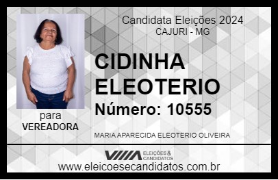 Candidato CIDINHA ELEOTERIO 2024 - CAJURI - Eleições