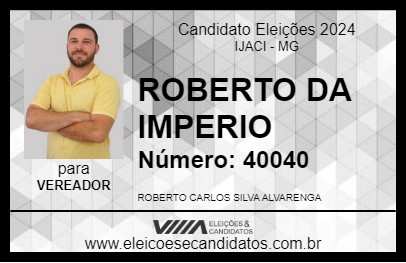 Candidato ROBERTO DA IMPERIO 2024 - IJACI - Eleições