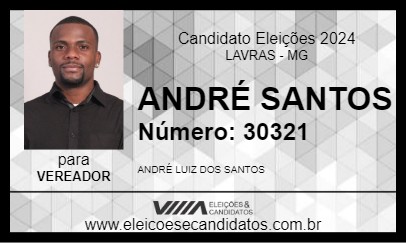 Candidato ANDRÉ SANTOS 2024 - LAVRAS - Eleições