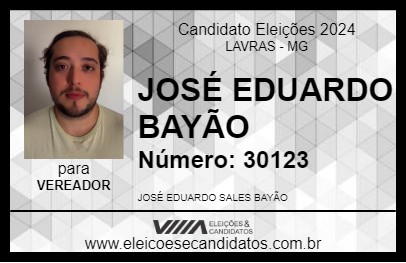 Candidato JOSÉ EDUARDO BAYÃO 2024 - LAVRAS - Eleições