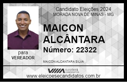 Candidato MAICON ALCÂNTARA 2024 - MORADA NOVA DE MINAS - Eleições