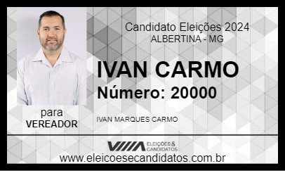 Candidato IVAN CARMO 2024 - ALBERTINA - Eleições