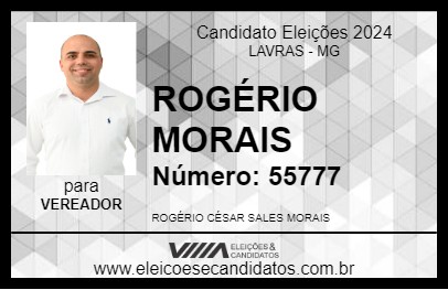 Candidato ROGÉRIO MORAIS 2024 - LAVRAS - Eleições