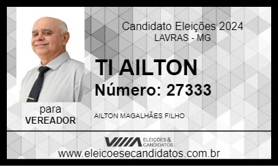 Candidato TI AILTON 2024 - LAVRAS - Eleições