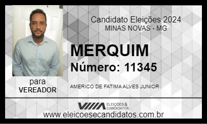 Candidato MERQUIM 2024 - MINAS NOVAS - Eleições