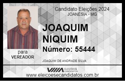 Candidato JOAQUIM NIQUIM 2024 - JOANÉSIA - Eleições