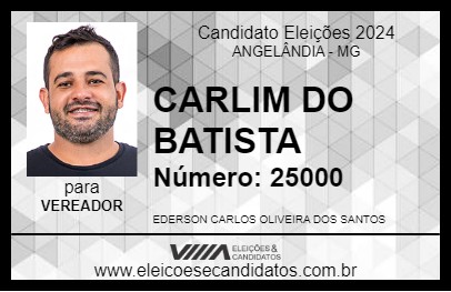 Candidato CARLIM DO BATISTA 2024 - ANGELÂNDIA - Eleições