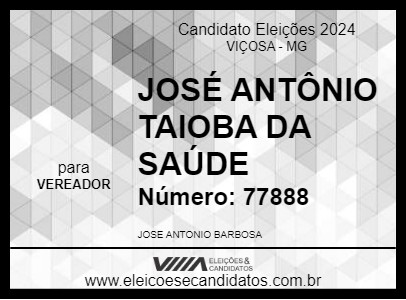 Candidato JOSÉ ANTÔNIO TAIOBA DA SAÚDE 2024 - VIÇOSA - Eleições