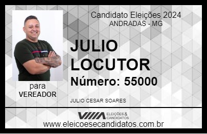 Candidato JULIO LOCUTOR  2024 - ANDRADAS - Eleições