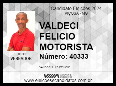 Candidato VALDECI FELICIO MOTORISTA 2024 - VIÇOSA - Eleições