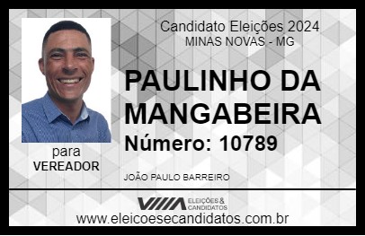 Candidato PAULINHO DA MANGABEIRA 2024 - MINAS NOVAS - Eleições